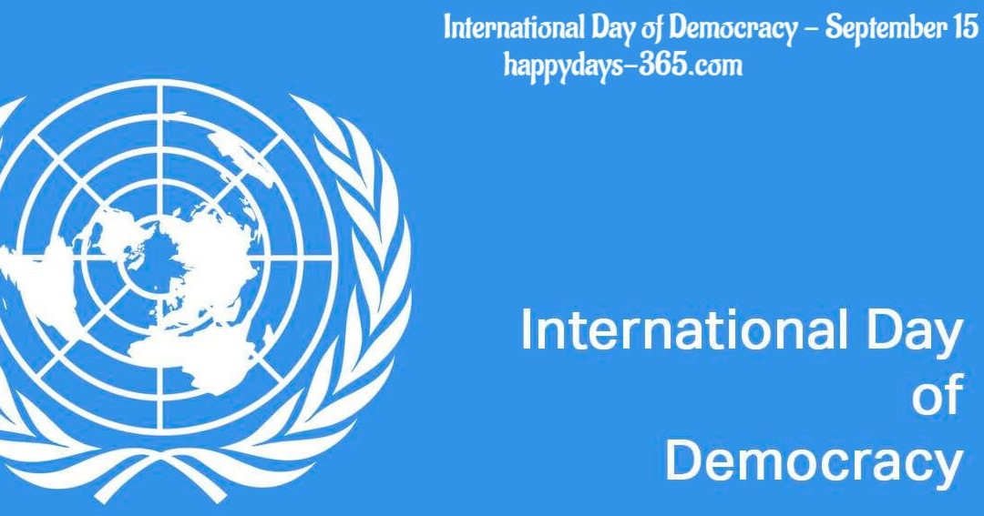 International Day of Democracy, 15 September